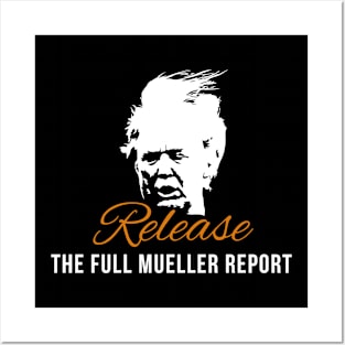 Release The Mueller Report Protest Resist Posters and Art